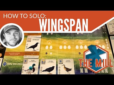 How To Solo: Wingspan - The Mill