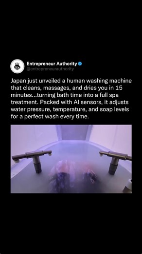 Entrepreneur Authority | Japan has introduced a human washing machine that can clean, massage, and dry in 15 minutes, using AI sensors to adjust water pressure,... | Instagram