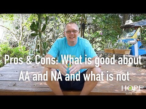 AA / NA Pros and Cons: What is good about AA and NA and what is not