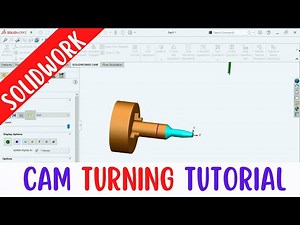 solidworks cam turning tutorial for beginners
