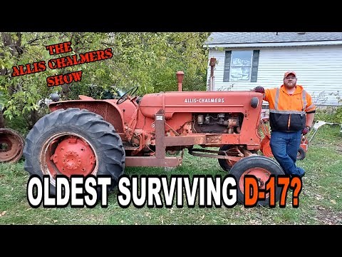 Allis Chalmers Show: The Oldest Surviving D17 Tractor?