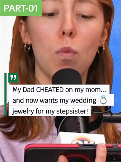 My Dad Cheated on My Mom: Wedding Jewelry Drama!