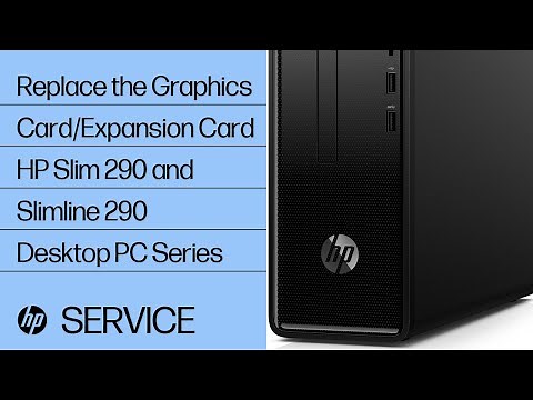 Replace the Graphics Card/Expansion Card | HP Slim 290 and Slimline 290 Desktop PC Series | HP