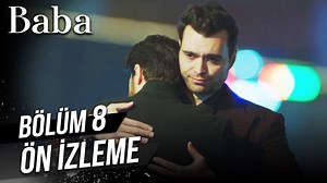69K views · 988 reactions | Baba 8. Bölüm Ön İzleme | Baba Dizisi | Facebook