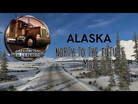 American Truck Simulator | ALASKA MOD SHOWCASE