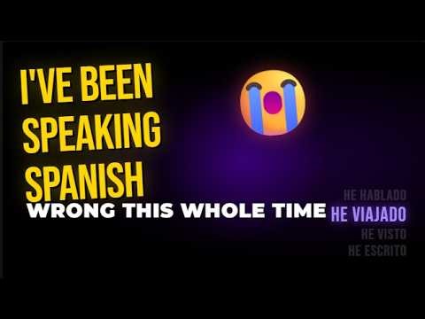 I've Been Speaking Spanish WRONG 😭 | Present Perfect Tense Explained.