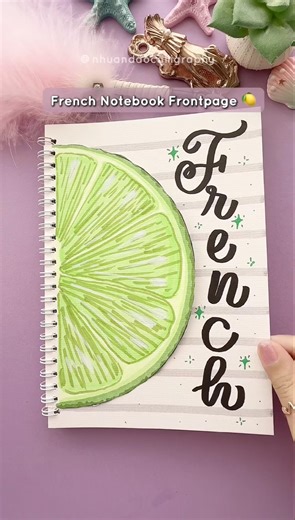 Aesthetic French Front Page with Lime Slice 🍋 #nhuandaocalligraphy #frontpage