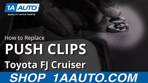 How to Replace Plastic Push Clips 2007-14 Toyota FJ Cruiser