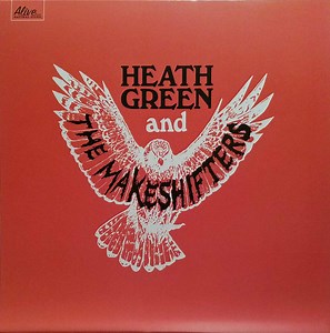 Heath Green And The Makeshifters - Heath Green And The Makeshifters