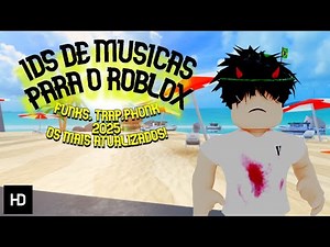 IDS DE MUSICAS PARA ROBLOX 2025!!🎶FUNK, PHONK E TRAP!! 🎉