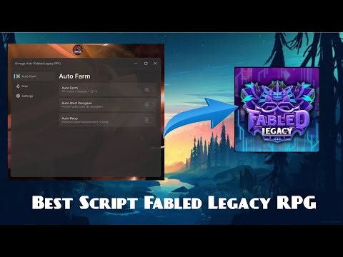 [Testing Update] Fabled Legacy RPG SCRIPT | AUTO ATTACK AND MORE! | Omega Hub |