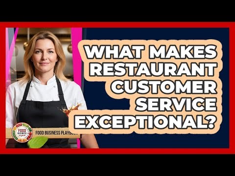 What Makes Restaurant Customer Service Exceptional?