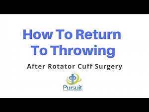 How To Return To Throwing After Rotator Cuff Surgery | Shoulder | Orlando | Pursuit Physical Therapy