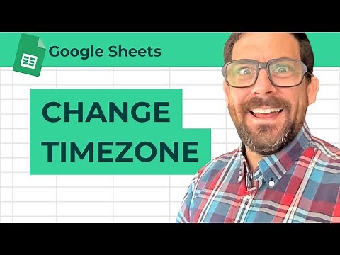 How to Change Time Zone in Google Sheets