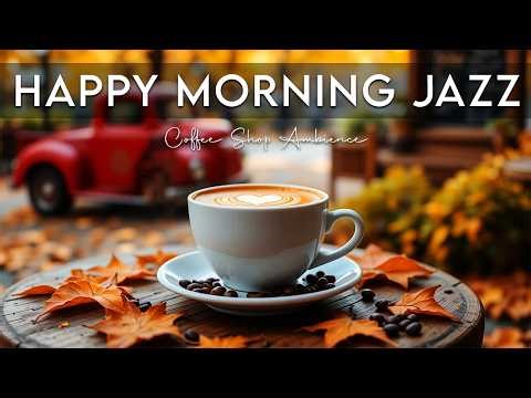 Happy Morning Jazz☕ Bossa Nova instrumental for Holiday, Studying and Work