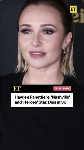 Hayden Panettiere, ‘Nashville’ and ‘Heroes’ Actress Dies at 36