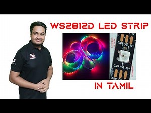 how to program RGB led strip WS2812b with Arduino | தமிழ் | Learn Arduino Series in Tamil Ep-50