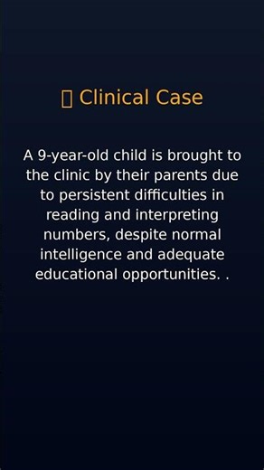🩺 Developmental Disorders: Learning Disabilities (Dyslexia, Dyscalculia)