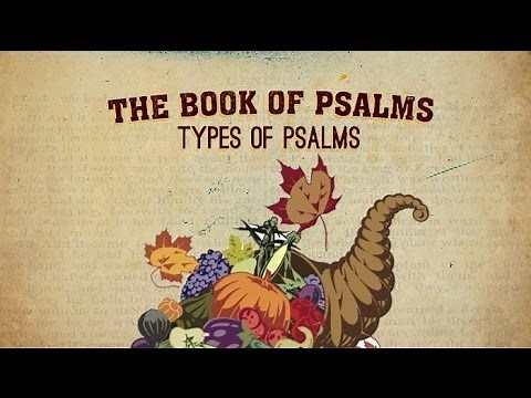 Psalms: Part 3 - Types of Psalms