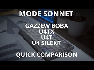 Quick comparison of new boba U4Tx, U4T, and U4 silent tactile on mode sonnet