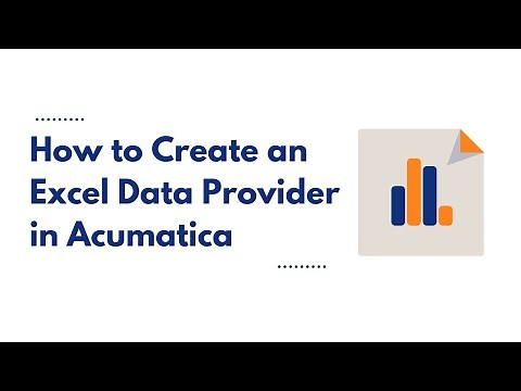 How to Use an Excel Data Provider in Acumatica