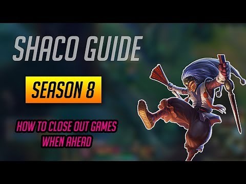 Shaco Guide - How to Close out Games Fast when Ahead