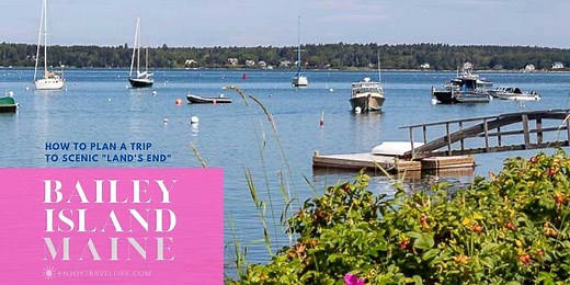 Bailey Island Maine: Plan a Day Trip to Breathtaking "Lands End"