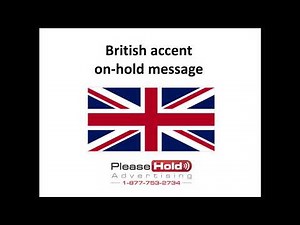 Free British accent on-hold message with music.