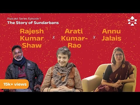 The Story of Sundarbans | Podcast Series | Episode 1