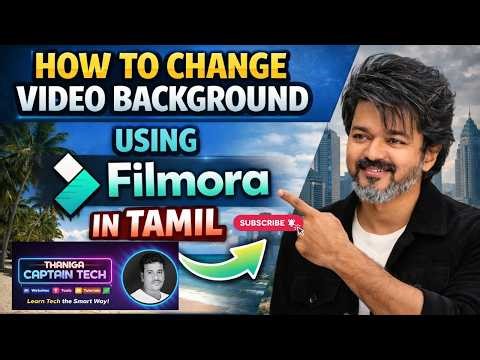 How to change video background using Filmora in Tamil | #thanigacaptaintech #filmora #videoediting