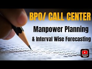 BPO/Call Centre - Manpower Calculation & Planning