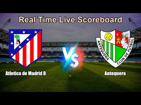 Atletico de Madrid B vs Antequera Live Score - Spanish Primera División RFEF