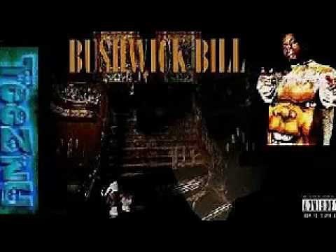 BUSHWICK BILL - childs play (unedited)