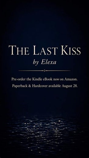 The Last Kiss | Official Book Trailer | Coming-of-Age Romance by Elexa