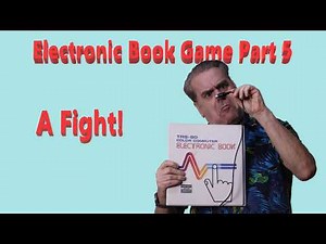 Electronic Book Game Part 5: Getting In A Fight