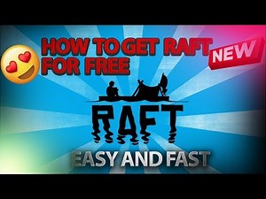 How To Download Raft For Free (NEWEST VERSION + Easy + Fast)