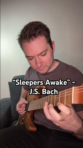 Sleepers Awake - BWV 140 - J.S. Bach - Guitar