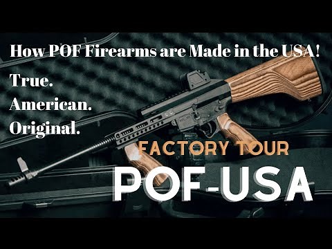 Amazing! POF-USA Factory Tour Quality Firearms Made in the USA Patriot Ordnance Factory Phoenix, AZ
