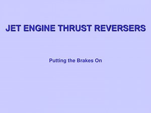 JET ENGINE THRUST REVERSERS - SlideServe