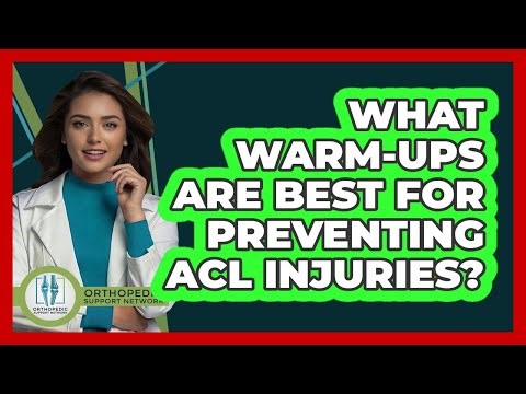 What warm-ups are best for preventing ACL injuries?