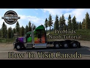 American Truck Simulator 🚚 ProMods Canada Map Noob Tutorial