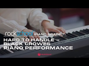 Rockschool Piano Grade 7: Hard To Handle - Black Crowes Piano Performance
