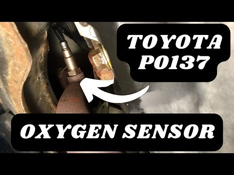 Toyota P0137/Oxygen Sensor Replacement RAV4/Camry