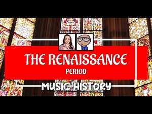 The Renaissance Era of Music History