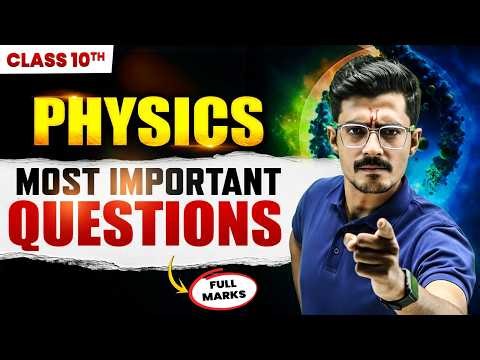 Class 10th - Complete Physics Most Important Questions | CBSE Boards 2026 🔥 | By Sunil Bhaiya