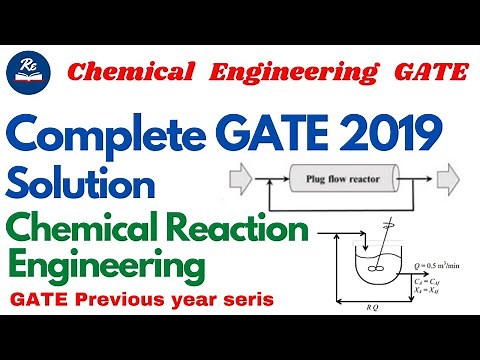 Chemical Reaction Engineering complete solution gate 2019| Chemical Engineering | Ranjan e institute