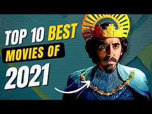 Top 10 BEST Movies of 2021