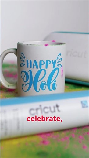 This Holi add colors to life with Color Changing Vinyl #diycraftsideas #cricutindia