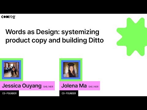 Words as design: systemizing product copy and building Ditto - Jessica O, Jolena M (Config 2022)