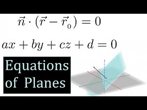 5: Equations of Planes - Valuable Vector Calculus
